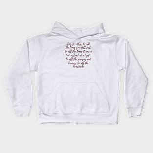 Say Goodbye Kids Hoodie